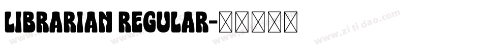 Librarian Regular字体转换